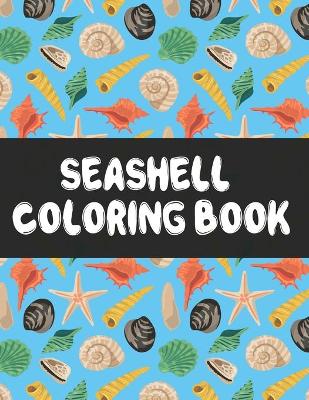 Book cover for Sea Shell Coloring Book