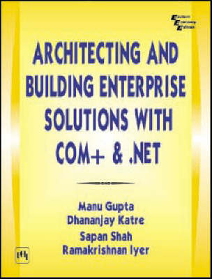 Book cover for Architecting and Building Enterprise Solutions with COM+ and .NET