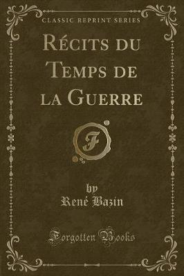 Book cover for Récits Du Temps de la Guerre (Classic Reprint)