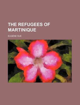 Book cover for The Refugees of Martinique