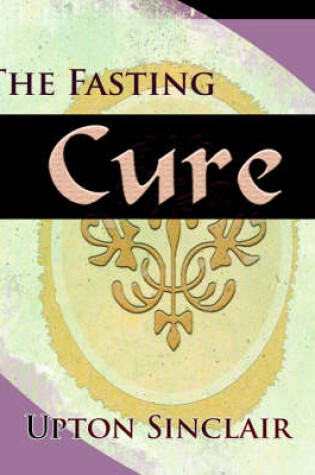 Cover of The Fasting Cure (1911)