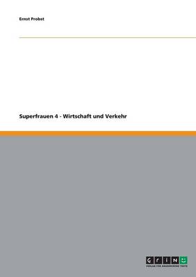 Book cover for Superfrauen 4 - Wirtschaft Und Verkehr