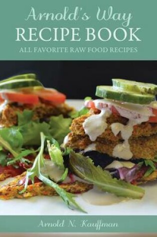 Cover of Arnold's Way Recipe Book