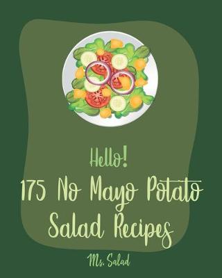 Cover of Hello! 175 No Mayo Potato Salad Recipes