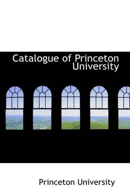 Book cover for Catalogue of Princeton University