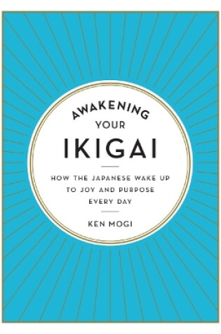 Cover of Awakening Your Ikigai