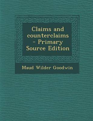 Book cover for Claims and Counterclaims - Primary Source Edition