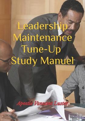 Book cover for Leadership Maintenance Tune-up