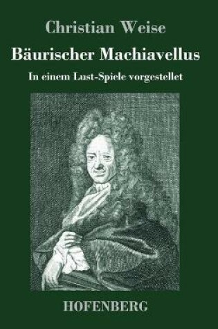 Cover of Bäurischer Machiavellus