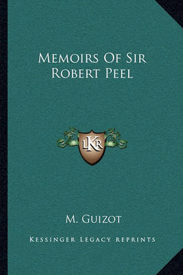 Book cover for Memoirs of Sir Robert Peel