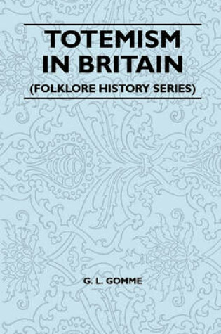 Cover of Totemism In Britain (Folklore History Series)