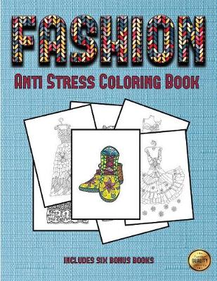 Book cover for Anti Stress Coloring Book (Fashion)