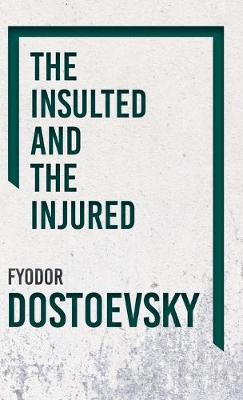Book cover for The Insulted And Injured