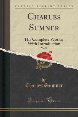 Book cover for Charles Sumner, Vol. 15