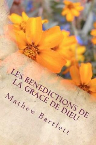 Cover of Les Benedictions de la Grace de Dieu