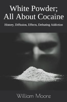 Book cover for White Powder; All About Cocaine