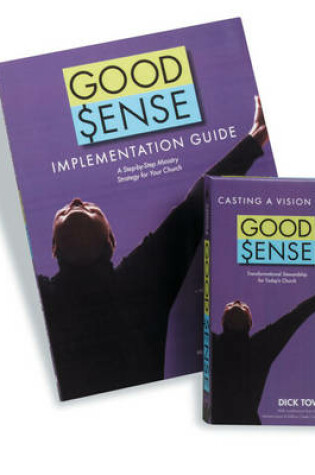 Cover of Good Sense Implementation Guide and Casting a Vision Video Combination Pack