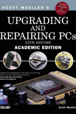 Cover of Upgrading and Repairing PCs, Academic Edition