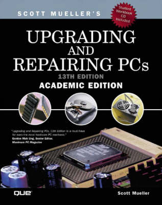 Cover of Upgrading and Repairing PCs, Academic Edition