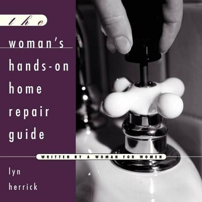 Cover of Woman's Hands-On Home Repair Guide