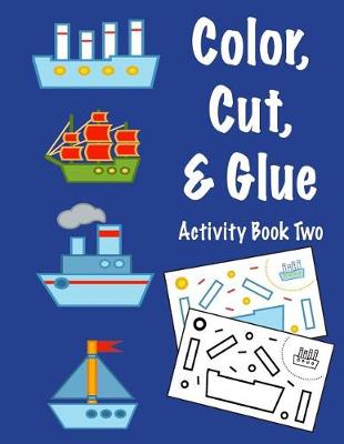 Book cover for Color, Cut, & Glue Activity Book Two