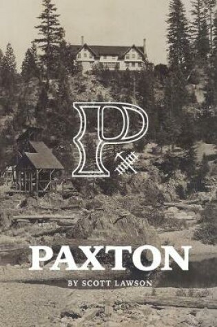 Cover of A History of Paxton, California