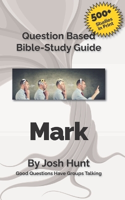 Book cover for Question-based Bible Study Guide -- Mark