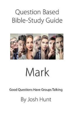 Book cover for Question-based Bible Study Guide -- Mark