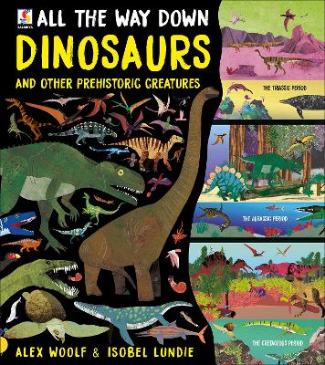 Book cover for All The Way Down: Dinosaurs and Other Prehistoric Creatures