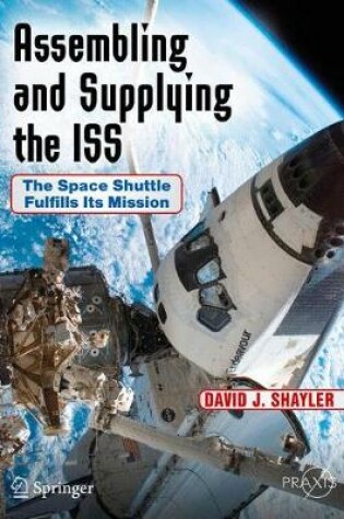 Cover of Assembling and Supplying the ISS