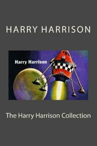 Cover of The Harry Harrison Collection