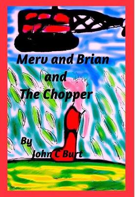 Book cover for Merv and Brian and The Chopper