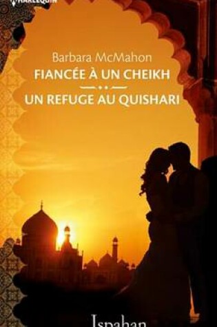 Cover of Fiancee a Un Cheikh - Un Refuge Au Quishari