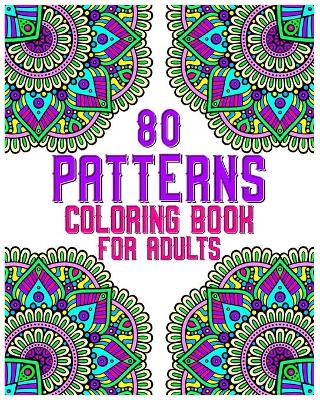Book cover for 80 Patterns Coloring Book For Adults
