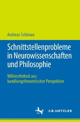 Book cover for Schnittstellenprobleme in Neurowissenschaften Und Philosophie