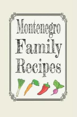 Cover of Montenegro family recipes