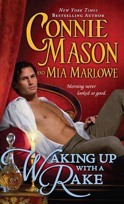 Waking Up with a Rake by Connie Mason, Mia Marlowe