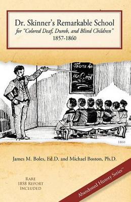 Cover of Dr. Skinner's Remarkable School for Colored Deaf, Dumb, and Blind Children 1857-1860
