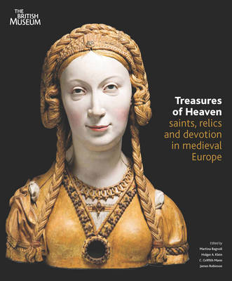 Book cover for Treasures of Heaven: Saints, Relics and Devotion in Medieval Eu.