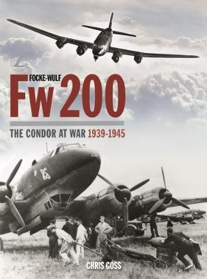 Book cover for Focke-Wulf Fw200: The Condor at War 1939-1945