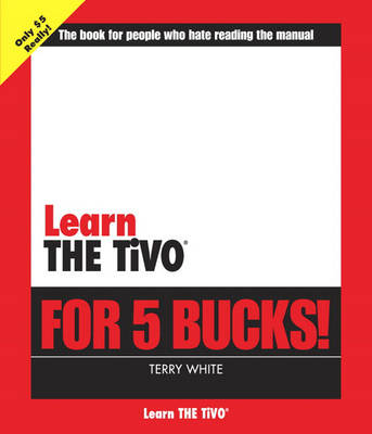 Book cover for Learn the TiVo for 5 Bucks