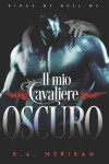 Book cover for Il mio cavaliere oscuro