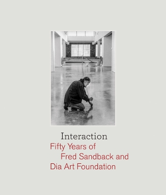 Book cover for Interaction: Fifty Years of Fred Sandback and Dia Art Foundation