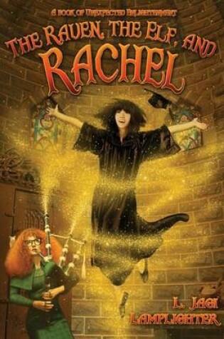 Cover of The Raven, the Elf, and Rachel