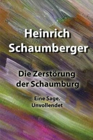 Cover of Die Zerstörung der Schaumburg