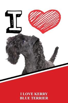 Book cover for I Love Kerry Blue Terriers