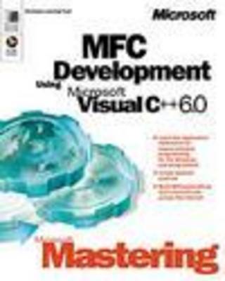 Book cover for Mastering MFC Development Using Visual C++