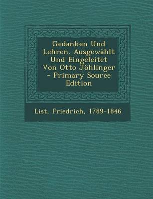 Book cover for Gedanken Und Lehren. Ausgewahlt Und Eingeleitet Von Otto Johlinger - Primary Source Edition