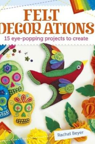 Cover of Felt Decorations