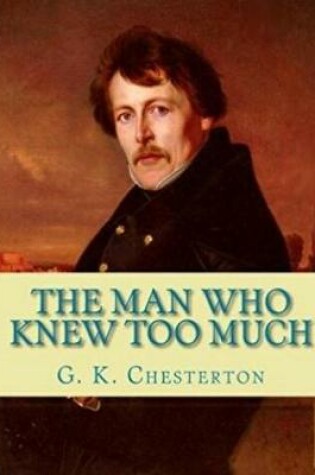 Cover of The Man Who Knew Too Much (Annotated)